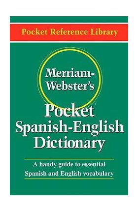 Merriam-Webster's Pocket Spanish-English Dictionary - Merriam-webster