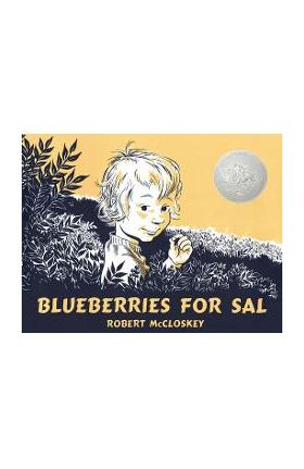 Blueberries for Sal - Robert Mccloskey