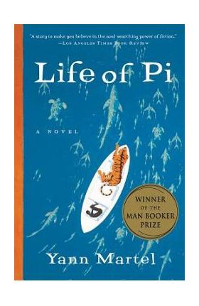 Life of Pi - Yann Martel