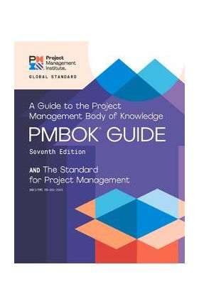 A Guide to the Project Management Body of Knowledge and the Standard for Project Management - Project Management Institute