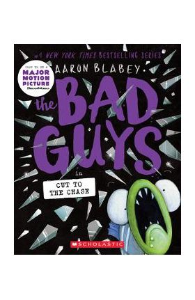 The Bad Guys in Cut to the Chase - Aaron Blabey