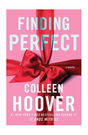 Finding Perfect: A Novellavolume 4 - Colleen Hoover