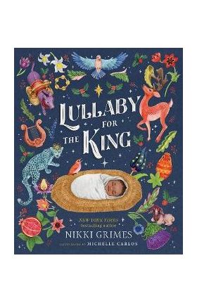Lullaby for the King - Nikki Grimes