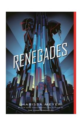 Renegades - Marissa Meyer