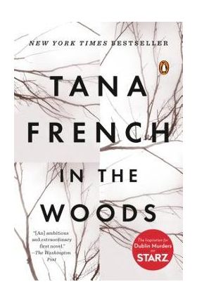 In the Woods - Tana French