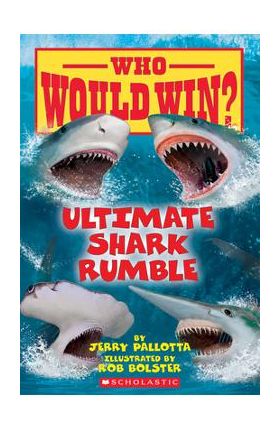 Ultimate Shark Rumble (Who Would Win?), 24 - Jerry Pallotta