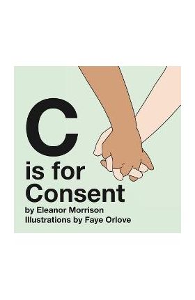 C is for Consent - Eleanor Morrison