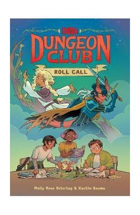 Dungeons & Dragons: Dungeon Club: Roll Call - Molly Knox Ostertag
