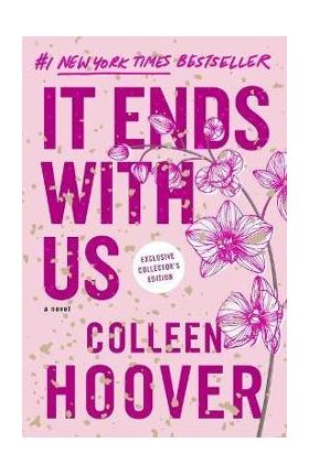 It Ends with Us: Special Collector's Edition - Colleen Hoover