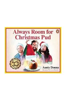 Always Room for Christmas Pud - Aunty Donna