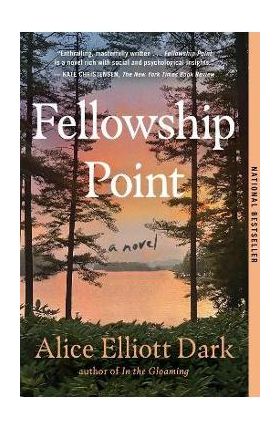 Fellowship Point - Alice Elliott Dark