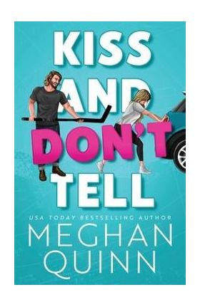 Kiss and Don't Tell - Meghan Quinn