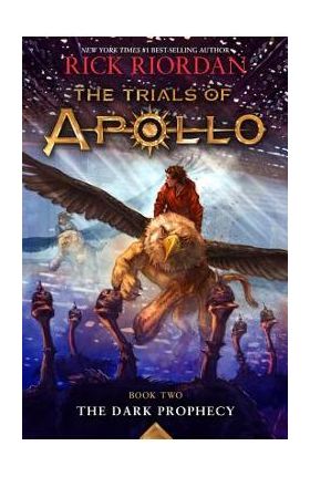 The Dark Prophecy (the Trials of Apollo, Book Two) - Rick Riordan