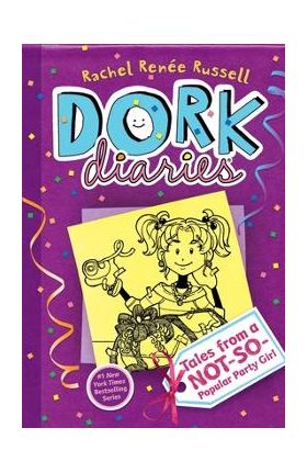 Dork Diaries 2: Tales from a Not-So-Popular Party Girl - Rachel Ren&#65533;e Russell