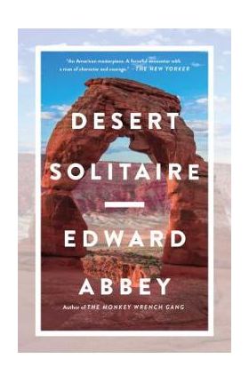 Desert Solitaire - Edward Abbey