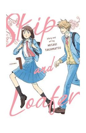 Skip and Loafer Vol. 1 - Misaki Takamatsu