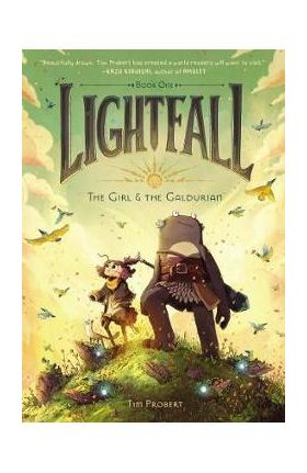 Lightfall: The Girl & the Galdurian - Tim Probert