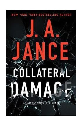 Collateral Damage: Volume 17 - J. A. Jance