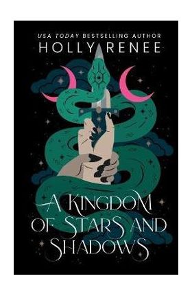 A Kingdom of Stars and Shadows Special Edition - Holly Renee