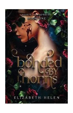 Bonded by Thorns - Elizabeth Helen