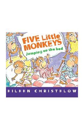 Five Little Monkeys Jumping on the Bed (Board Book) - Eileen Christelow