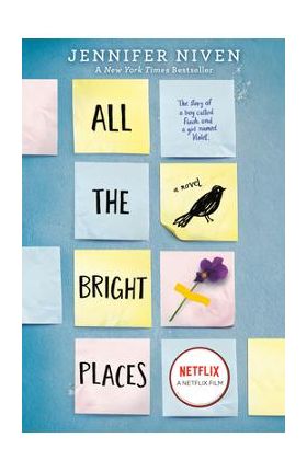 All the Bright Places - Jennifer Niven