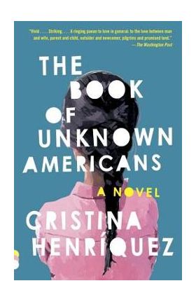 The Book of Unknown Americans - Cristina Henr&#65533;quez