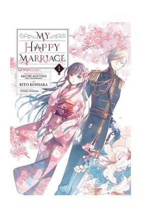 My Happy Marriage 01 (Manga) - Akumi Agitogi