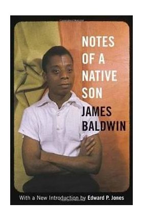 Notes Of A Native Son - James Baldwin