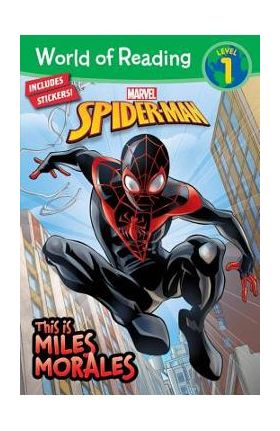 World of Reading: This Is Miles Morales - Marvel Press Book Group