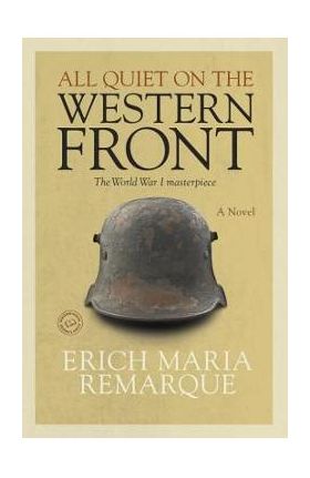 All Quiet on the Western Front - Erich Maria Remarque