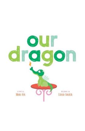 Our Dragon - Mem Fox