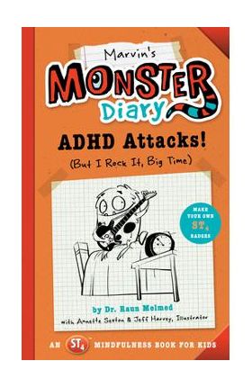 Marvin's Monster Diary: ADHD Attacks! (But I Rock It, Big Time) - Raun Melmed