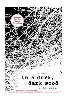 In a Dark, Dark Wood - Ruth Ware