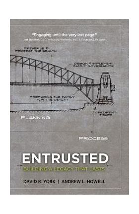 Entrusted: Building a Legacy That Lasts - Andrew Howell