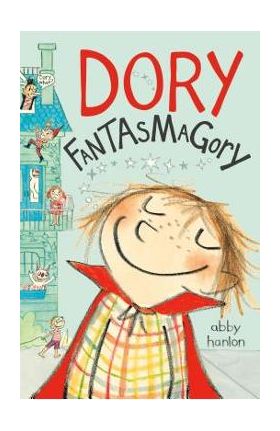 Dory Fantasmagory - Abby Hanlon