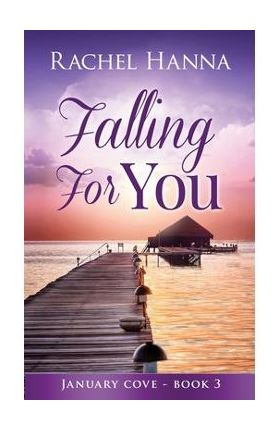 Falling For You - Rachel Hanna