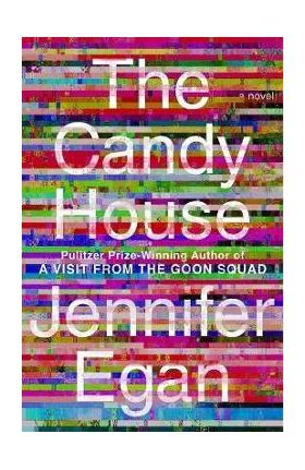 The Candy House - Jennifer Egan