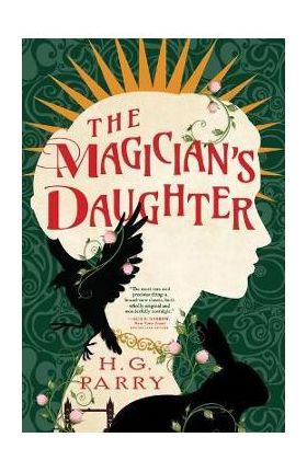 The Magician's Daughter - H. G. Parry