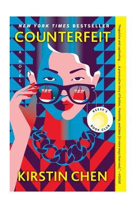 Counterfeit: A Reese's Book Club Pick - Kirstin Chen