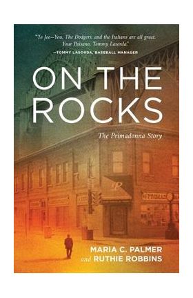 On the Rocks: The Primadonna Story - Maria C. Palmer