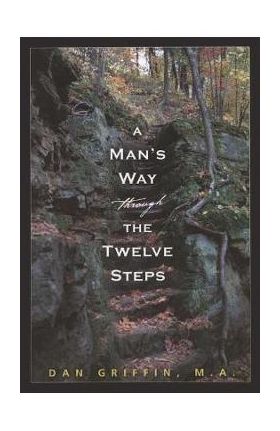 Man's Way Through The Twelve Steps