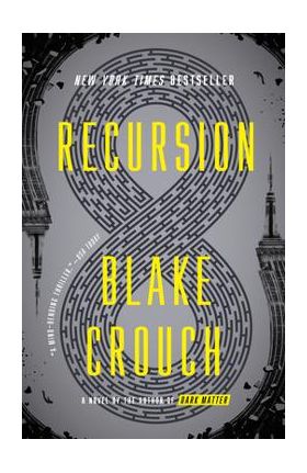 Recursion - Blake Crouch