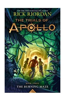 The Trials of Apollo: The Burning Maze - Rick Riordan