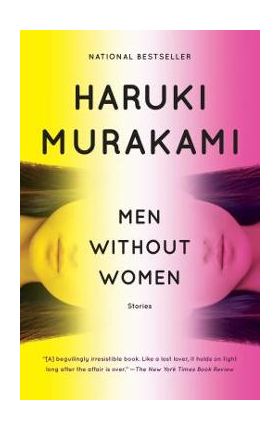 Men Without Women: Stories - Haruki Murakami