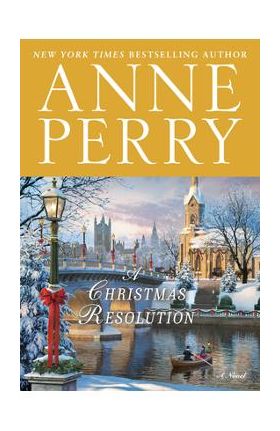 A Christmas Resolution - Anne Perry