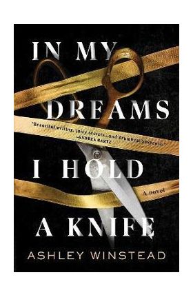 In My Dreams I Hold a Knife - Ashley Winstead