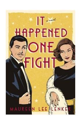 It Happened One Fight - Maureen Lenker