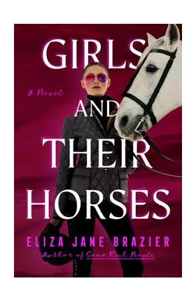 Girls and Their Horses - Eliza Jane Brazier