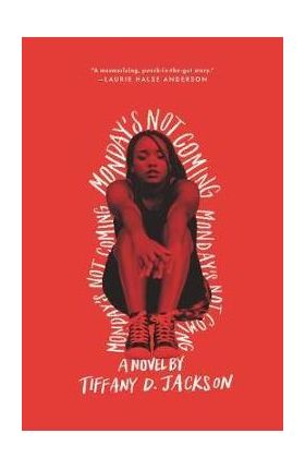 Monday's Not Coming - Tiffany Jackson